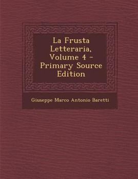 Paperback La Frusta Letteraria, Volume 4 [Italian] Book
