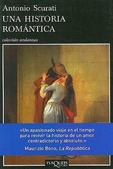 Paperback Una historia romántica (Andanzas) (Spanish Edition) [Spanish] Book