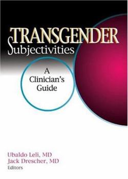 Paperback Transgender Subjectivities: A Clinician's Guide Book