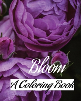 Paperback Bloom: A Coloring Book