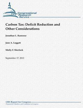 Paperback Carbon Tax: Deficit Reduction and Other Considerations Book