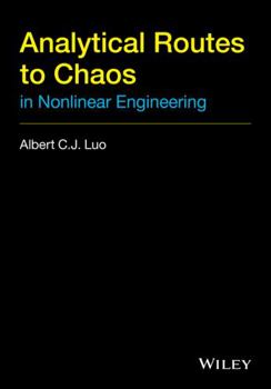 Hardcover Analytical Routes to Chaos in Nonlinear Engineering Book