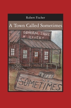 Paperback A Town Called Sometimes Book