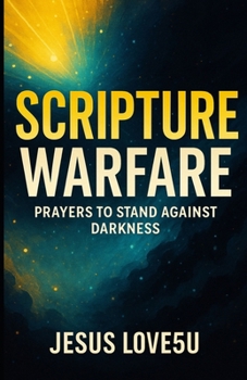Paperback Scripture Warfare: Prayers to Stand Against Darkness Book