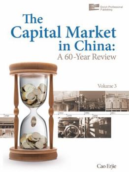 Capital Market in China: A 60 Year Review