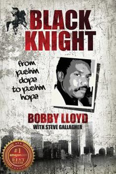 Paperback Black Knight: from pushin dope to pushin hope Book