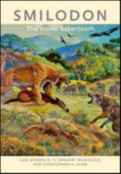 Hardcover Smilodon: The Iconic Sabertooth Book