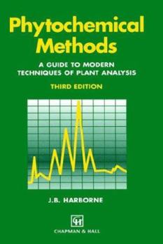 Hardcover Phytochemical Methods a Guide to Modern Techniques of Plant Analysis Book