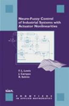 Hardcover Neuro-Fuzzy Control of Industrial Systems with Actuator Nonlinearities Book