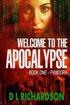 Paperback Welcome To The Apocalypse: Pandora (Book 1) Book