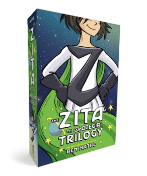 Paperback The Zita the Spacegirl Trilogy Boxed Set: Zita the Spacegirl, Legends of Zita the Spacegirl, the Return of Zita the Spacegirl [With Poster] Book