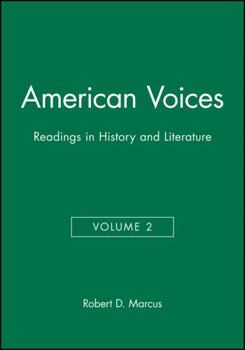 Paperback American Voices, Volume 2: Readings in History and Literature Book