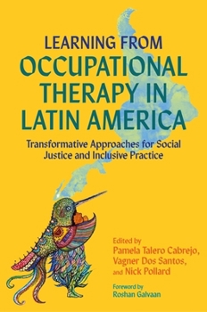 Revealing Practice: Learning from Occupational Therapy Across Latin America