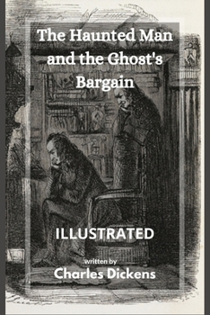 Paperback The Haunted Man and the Ghost's Bargain Illustrated Book
