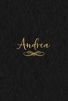 Andrea: Personalized Journal to Write In Black Gold Custom Name Line Notebook