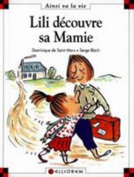 Hardcover N°9 Lili découvre sa mamie (Ainsi va la vie) [French] Book