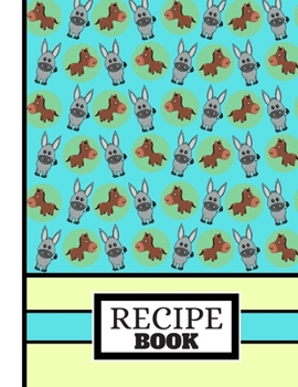 (RECIPE BOOK): Sweet Donkey Sky Blue/Creamy Yellow Pattern Cookery Gift: Donkey Recipe Book for Kids, Boys, Girls, Children, Teens