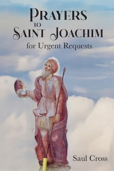 Prayers to Saint Joachim for Urgent Requests