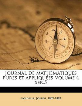 Paperback Journal de math?matiques pures et appliqu?es Volume 4 ser.5 [French] Book