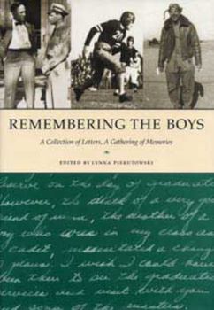 Hardcover Remembering the Boys: A Collection of Letters, a Gathering of Memories Book