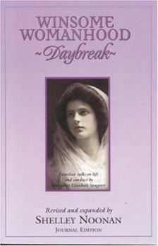 Hardcover Winsome Womanhood: Daybreak Book