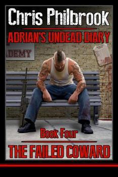 Paperback The Failed Coward: Adrian's Undead Diary Book Four Book