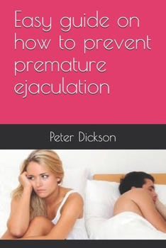 Paperback Easy guide on how to prevent premature ejaculation Book