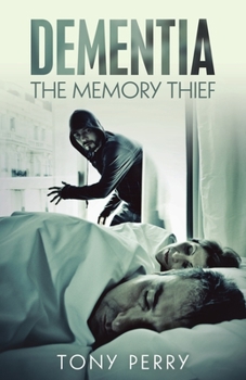 Paperback Dementia the Memory Thief Book