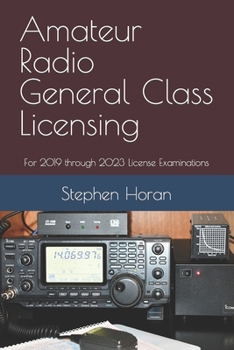 Paperback Amateur Radio General Class Licensing: For 2019 through 2023 License Examinations Book