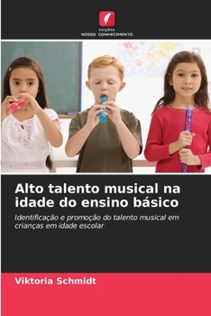 Paperback Alto talento musical na idade do ensino básico [Portuguese] Book