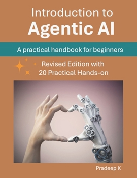 Paperback Introduction to Agentic AI: A practical handbook for beginners Book