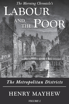 Paperback Labour and the Poor Volume I: The Metropolitan Districts Book