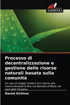 Paperback Processo di decentralizzazione e gestione delle risorse naturali basata sulla comunità [Italian] Book