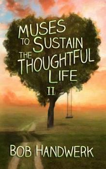 Paperback Muses to Sustain the Thoughtful Life II Book