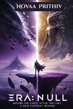Paperback Era: Null Before the First, After the Last - A New Fantasy Begins: Epic fantasy adventure Book