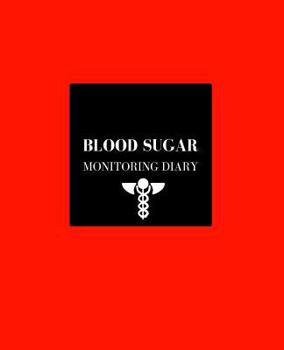 Paperback Blood Sugar Monitoring Diary: Glucose Monitoring Log: Type 1 & Type 2 Large for Visual Comfort 7.25 X 9.25 Diabetes, Blood Sugar Diary Daily Reading Book