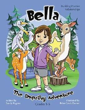 Paperback Bella and the Empathy Adventure Book