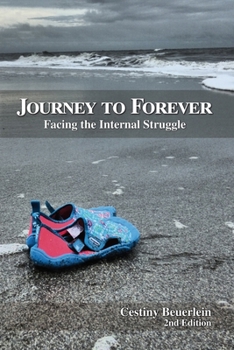 Paperback Journey to Forever: Facing the Internal Struggle Book