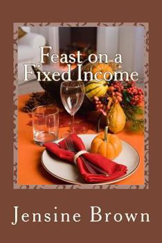 Paperback Feast on a Fixed Income Book