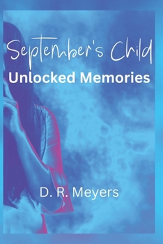 Paperback September's Child: Unlocked Memories Book