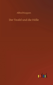 Hardcover Der Teufel und die Hölle [German] Book