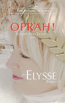 Paperback Oprah! Before You Leave ... Book