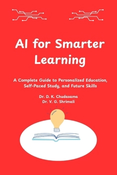 Paperback AI for Smarter Learning: A Complete Guide to Personalized Education, Self-Paced Study, and Future Skills Book