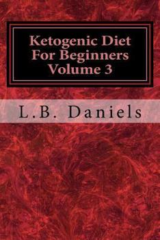 Paperback Ketogenic Diet For Beginners Volume 3 Book