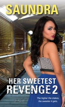 Her Sweetest Revenge 2 - Book #2 of the Her Sweetest Revenge