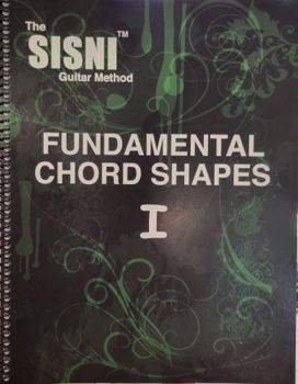 Paperback SISNI Fundamental Chord Shapes: Book 1 (The SISNI Guitar Method) Book