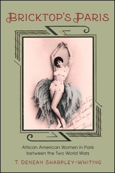 Hardcover Bricktop's Paris: African American Women in Paris Between the Two World Wars Book