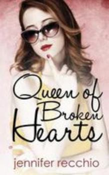 Queen of Broken Hearts - Book #1 of the Queen of Broken Hearts