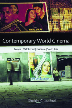 Paperback Contemporary World Cinema: Europe, the Middle East, East Asia and South Asia Book
