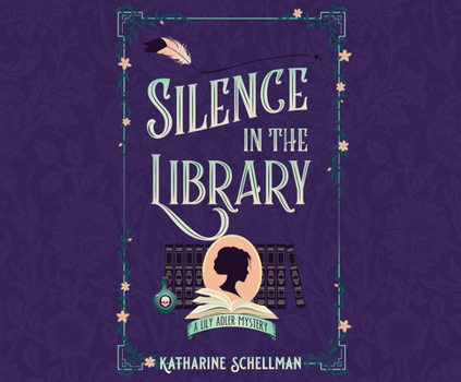 Silence in the Library - Book #2 of the Lily Adler Mystery